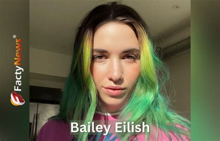 Bailey Eilish Height, Weight, Net Worth, Age, Birthday, Wikipedia, Who, Instagram, Biography